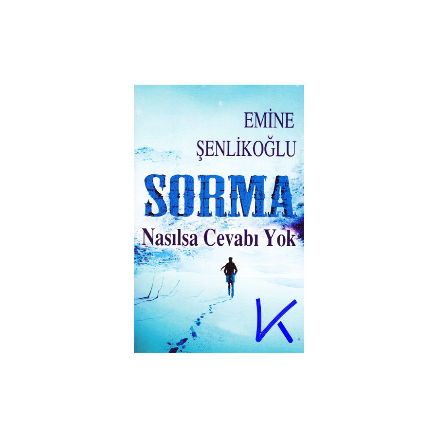 Sorma Nasılsa Cevabı Yok - Emine Şenlikoğlu