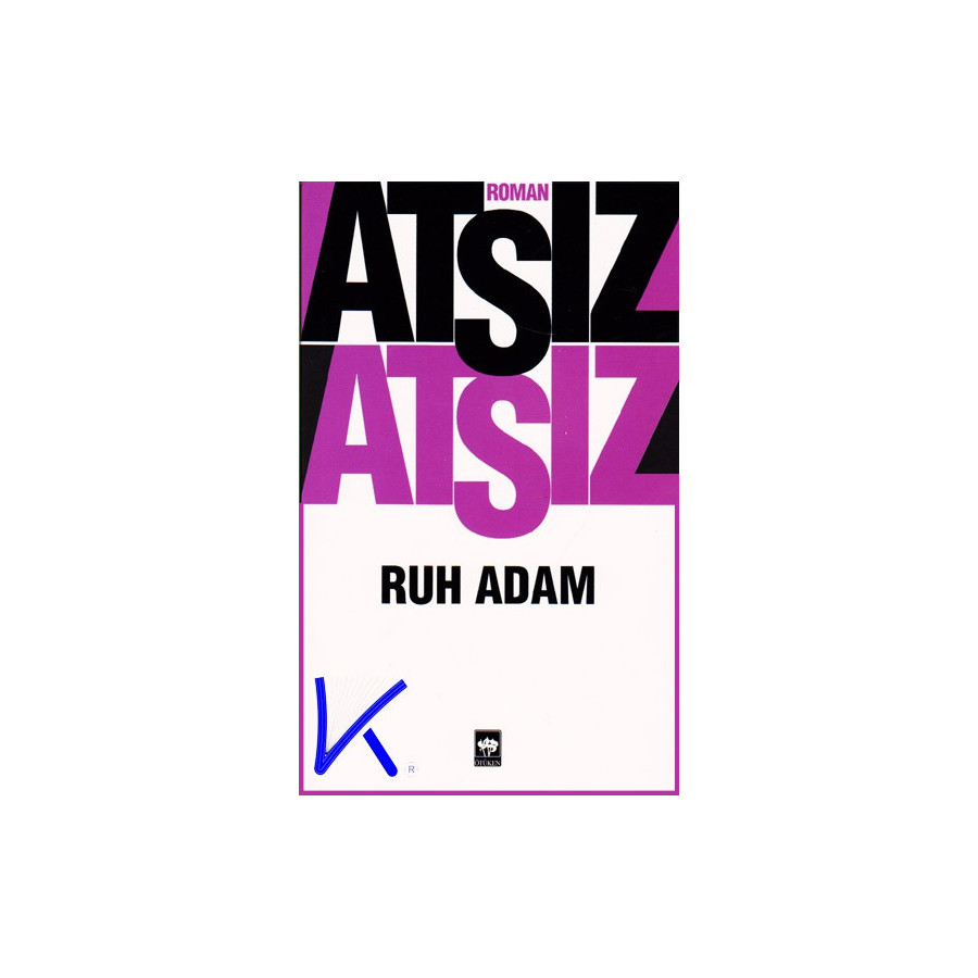 Ruh Adam - Hüseyin Nihal Atsız