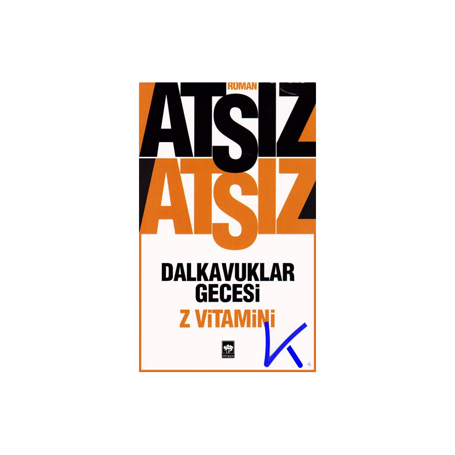 Dalkavuklar Gecesi - Z Vitamini - Hüseyin Nihal Atsız