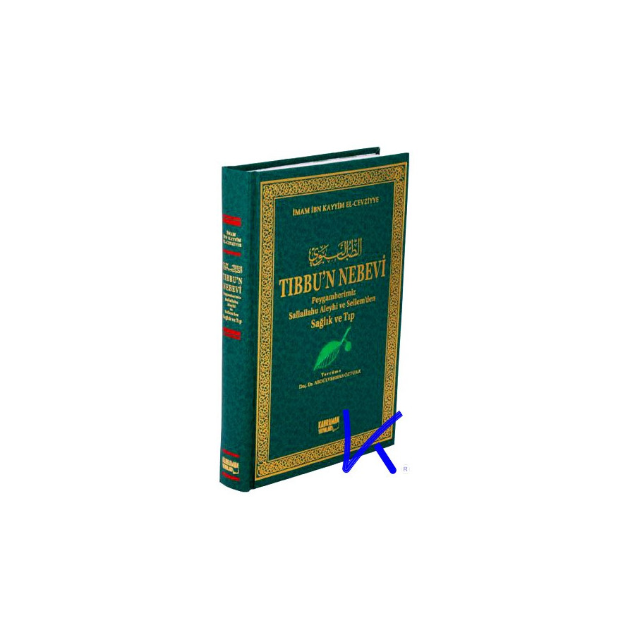 Tıbbu'n Nebevi - Peygamberimiz (sav)'den Sağlık ve Tıp - Imam Ibn Kayyim El Cevziyye
