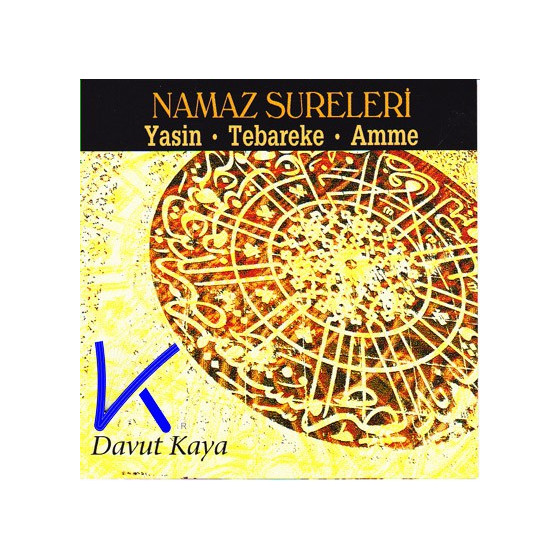 Namaz Sureleri - Yasin, Tebareke, Amme - Davut Kaya - CD