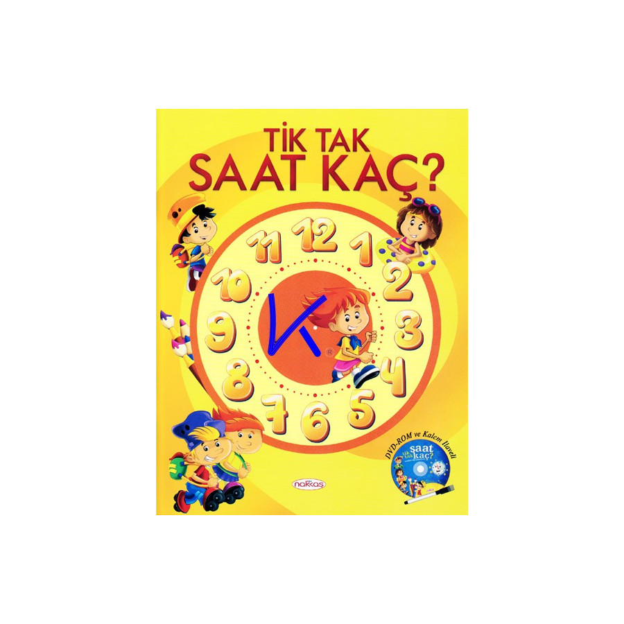 Tik Tak Saat Kaç ? - kitap + DVD + kalem hediyeli - yazılıp silinebilir