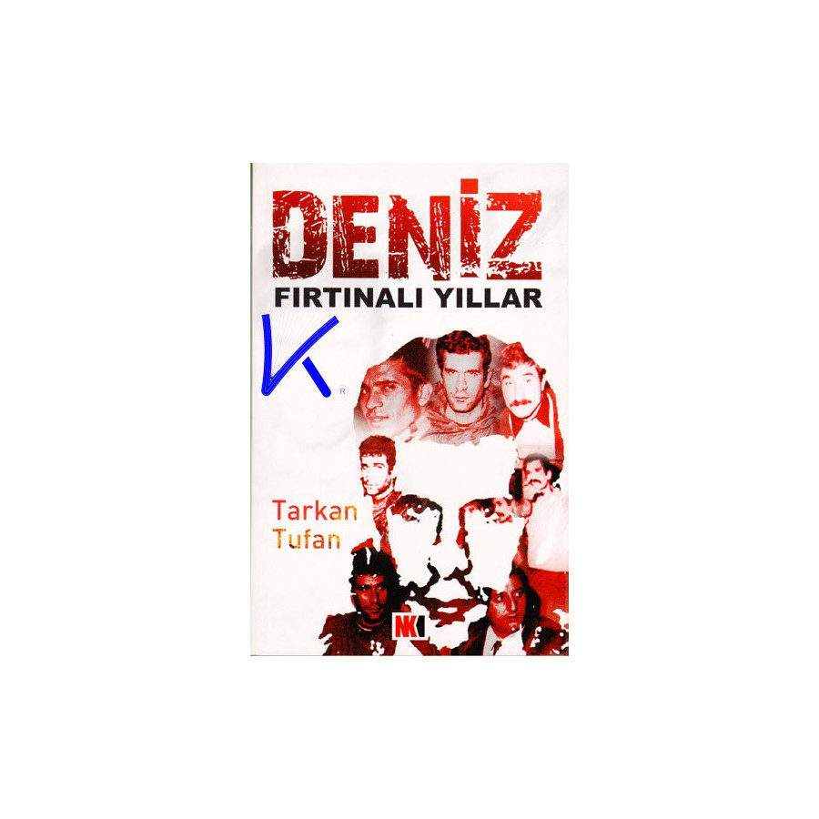 Deniz - Fırtınalı Yıllar - Tarkan Tufan