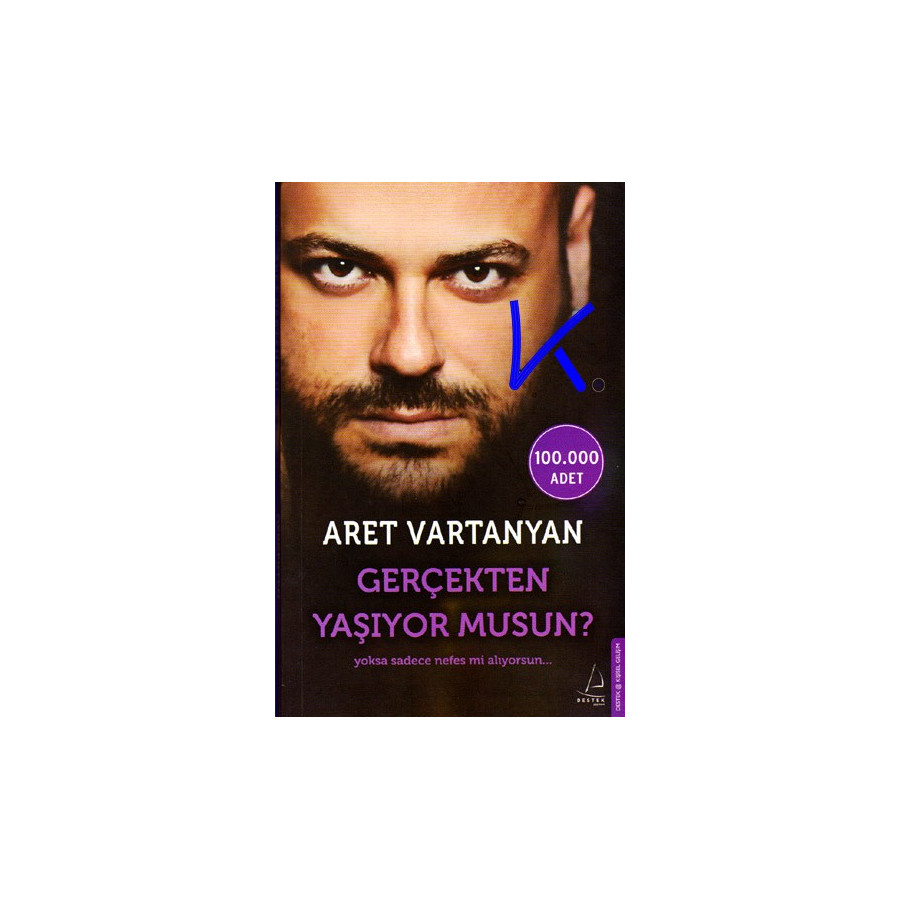 Gerçekten Yaşıyor Musun? - Aret Vartanyan