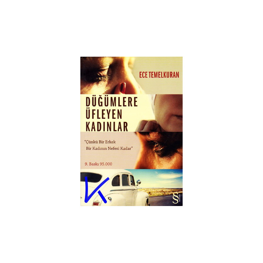 Düğümlere Üfleyen Kadınlar - Ece Temelkuran