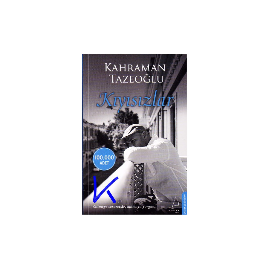 Kıyısızlar - Kahraman Tazeoğlu