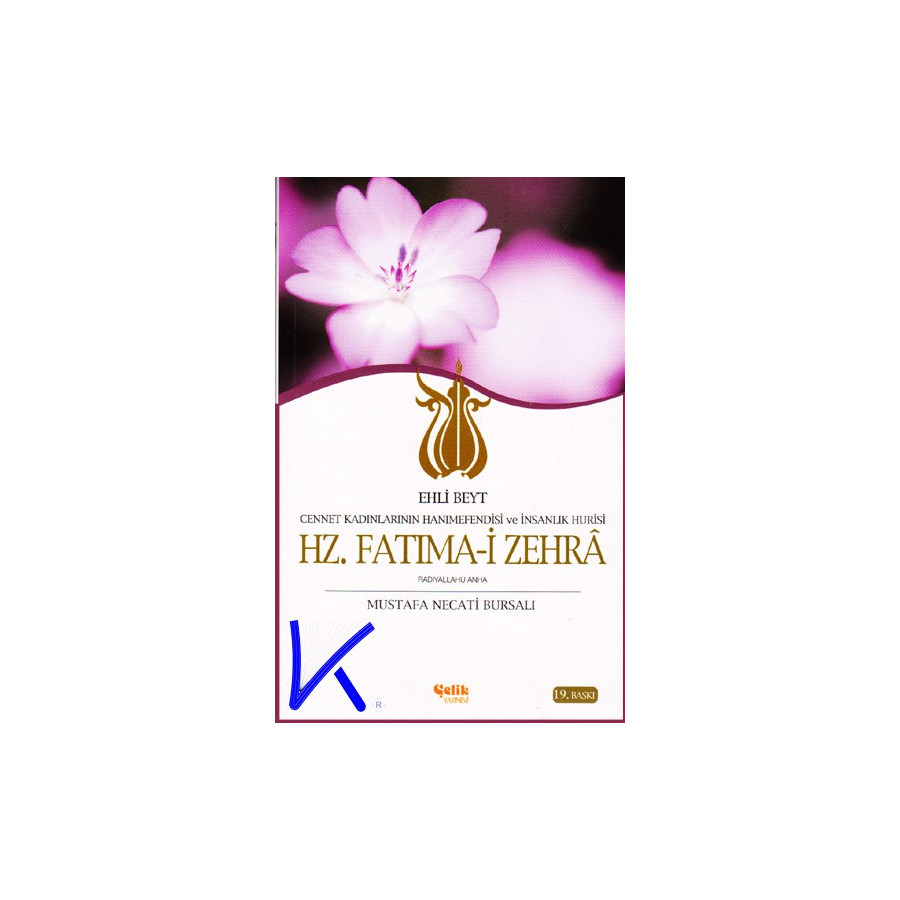 Hz Fatıma-i Zehra (ra) - Mustafa Necati Bursalı