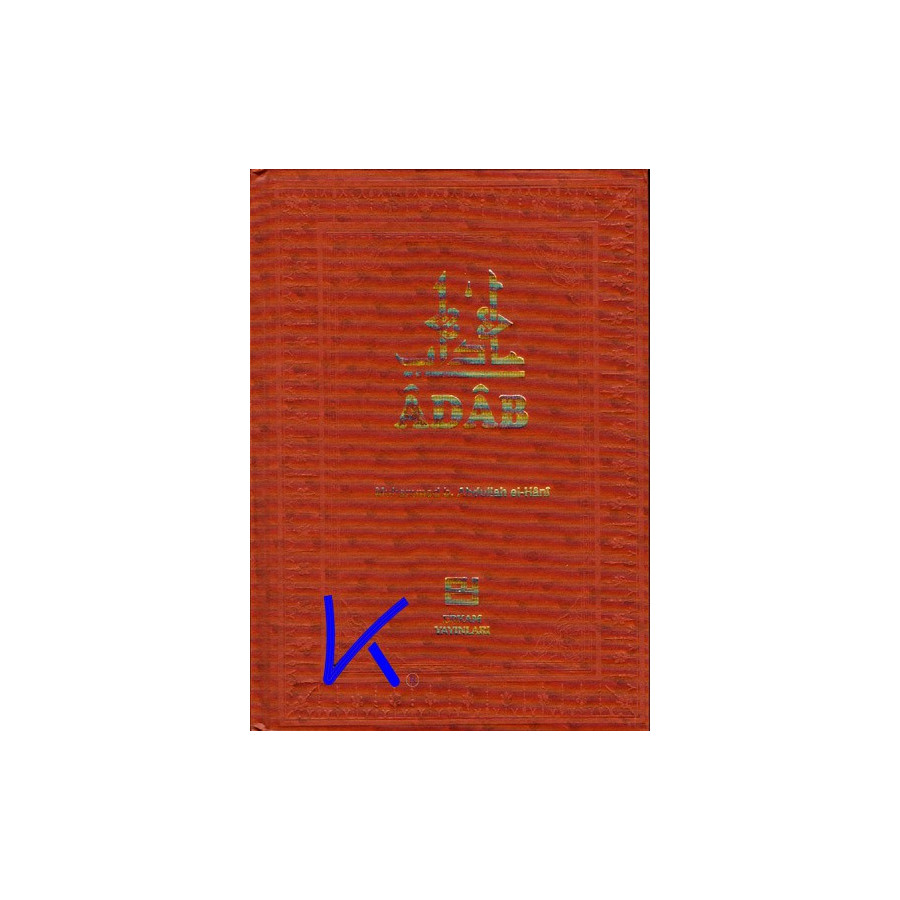 Adab - ciltli - Muhammed bin Abdullah el Hani