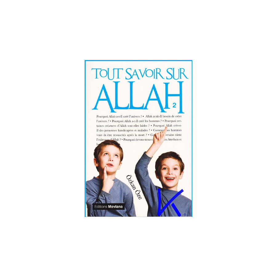 Tout Savoir Sur Allah 2 - Özkan Öze