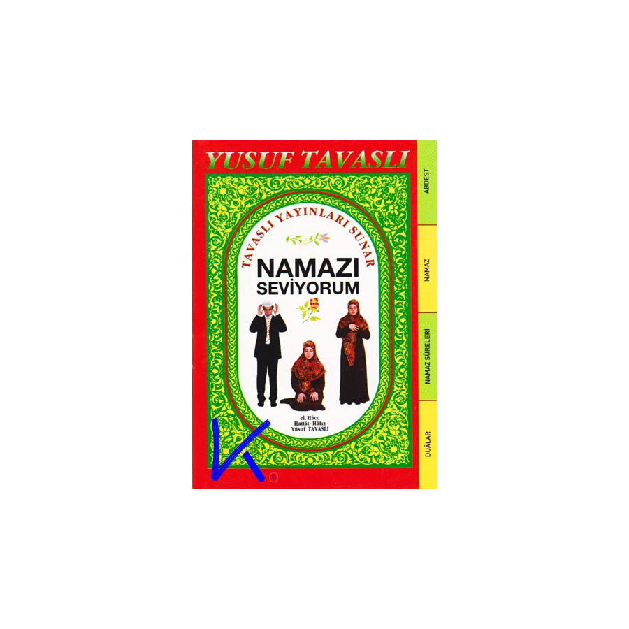 Namazı Seviyorum - Renkli, Resimli, Cep boy - Yusuf Tavaslı