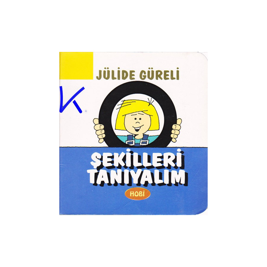 Şekilleri Tanıyalım - Sert karton kitap - Jülide Güreli