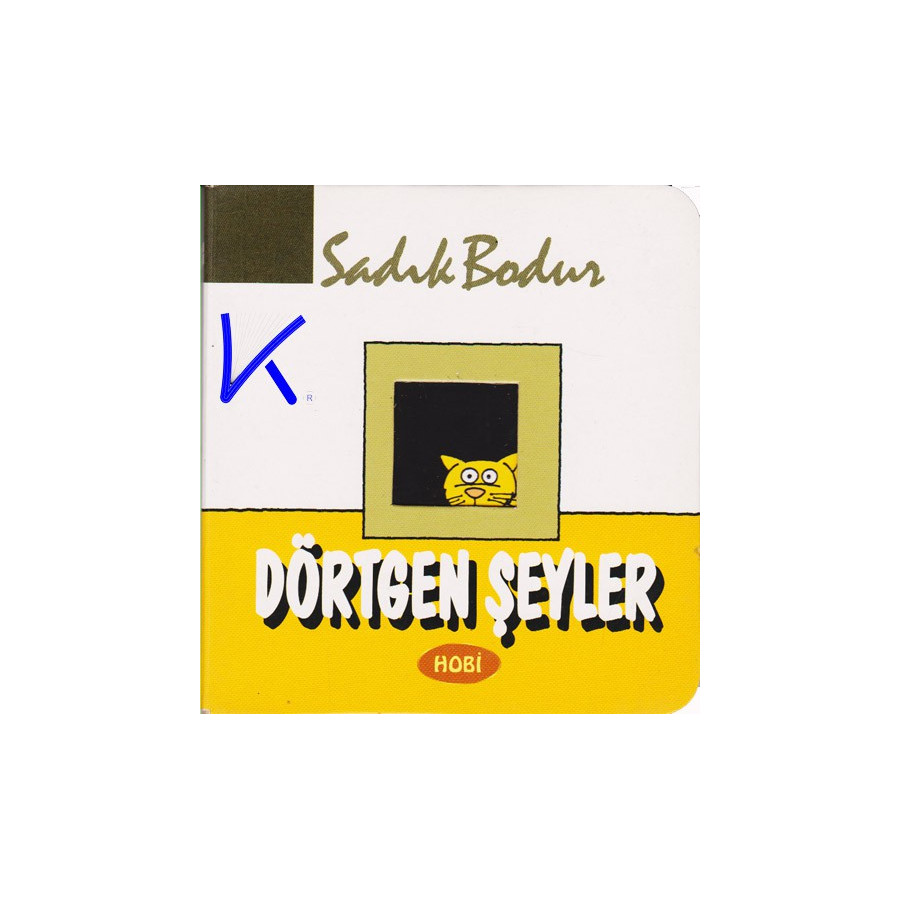 Dörtgen Şeyler - Şekiller - Oyuncak kitaplar - Sert karton kitap - Sadık Bodur