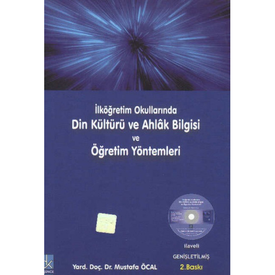 Din Kültürü ve Ahlak Bilgisi ve Öğretim Yöntemleri - Mustafa Öcal, yr dç dr