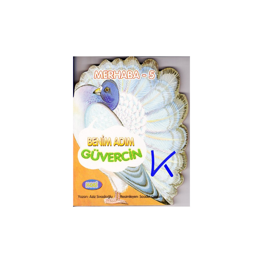 Benim Adım Güvercin - Merhaba - Sert karton sayfa kitap