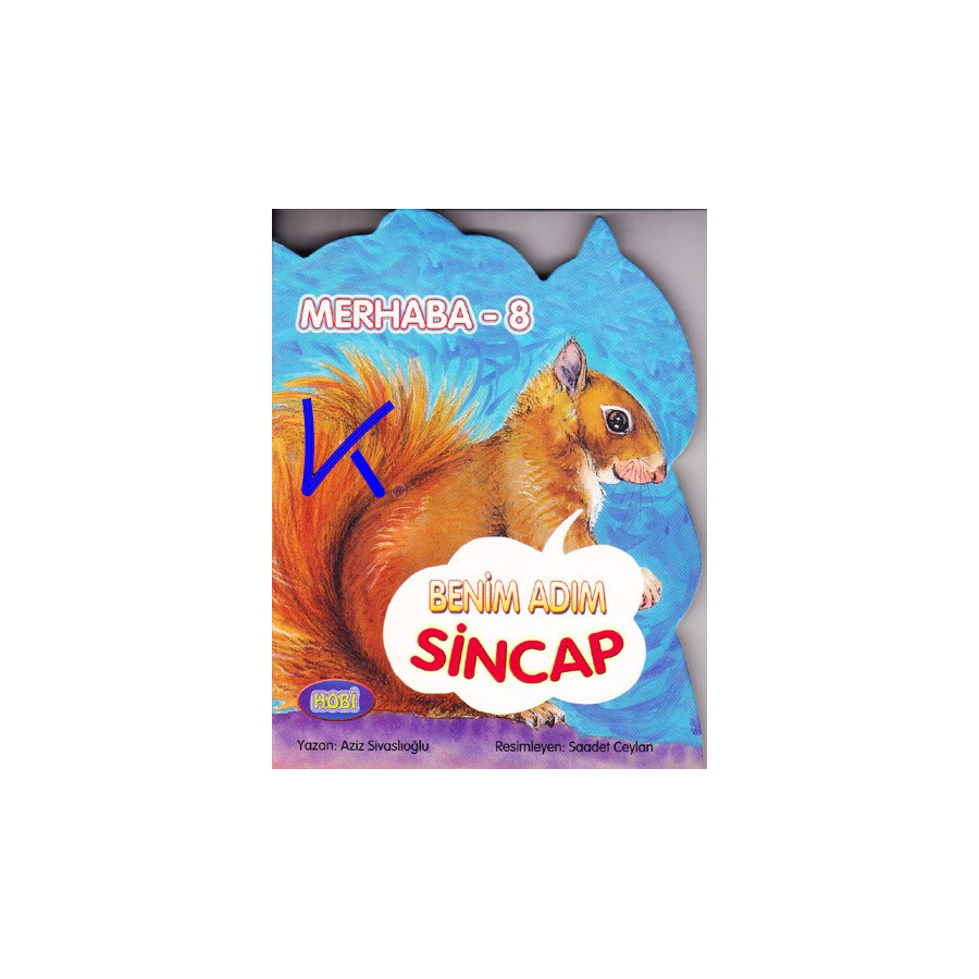 Benim Adım Sincap - Merhaba - Sert karton sayfa kitap