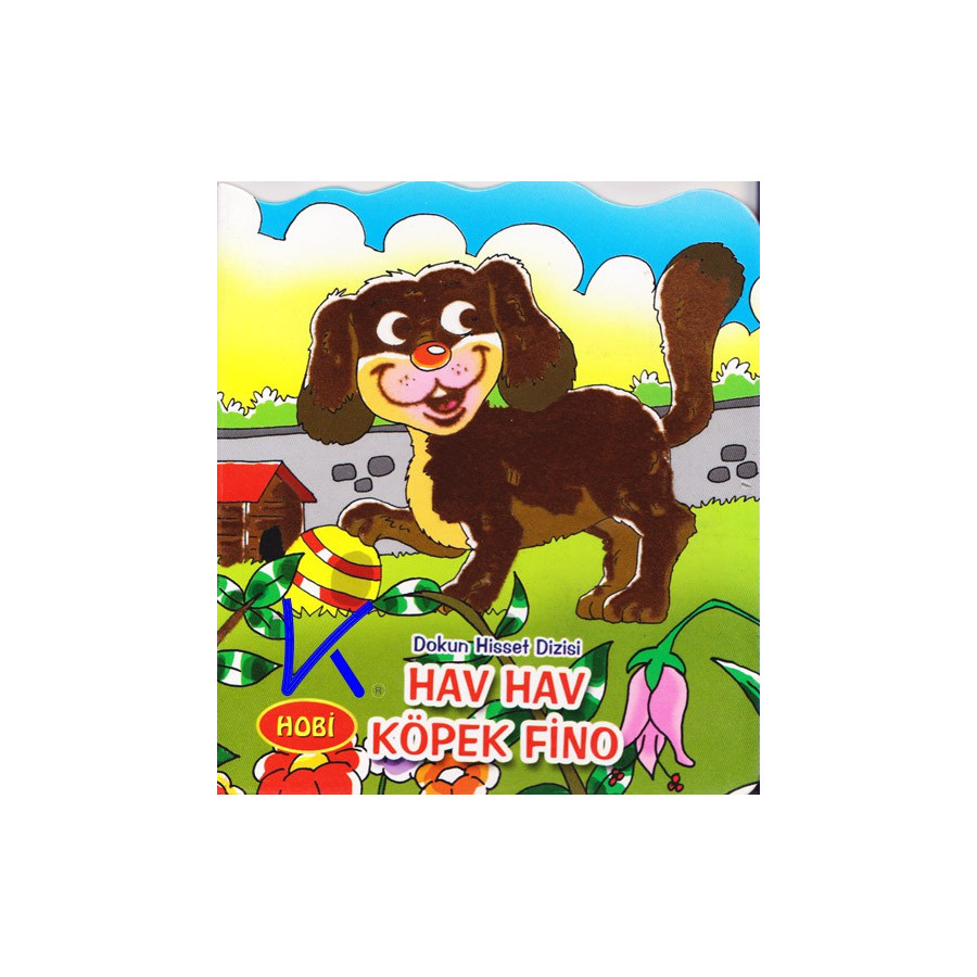 Hav Hav Köpek Fino - Dokun Hisset Dizisi - Sert karton sayfa kitap - Hobi