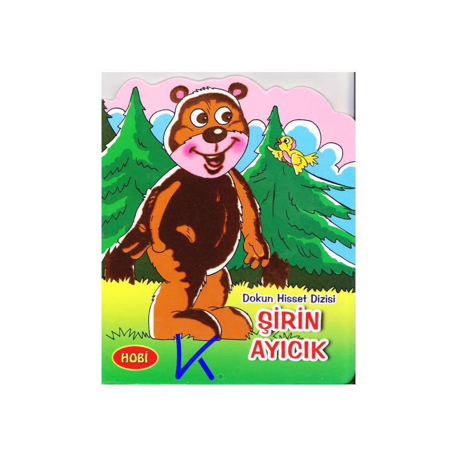 Şirin Ayıcık - Dokun Hisset Dizisi - Sert karton sayfa kitap - Hobi
