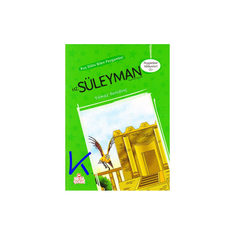 Hz Süleyman - Kuş Dilini Bilen Peygamber - Peygamber Hikayeleri - Yılmaz Yenidinç