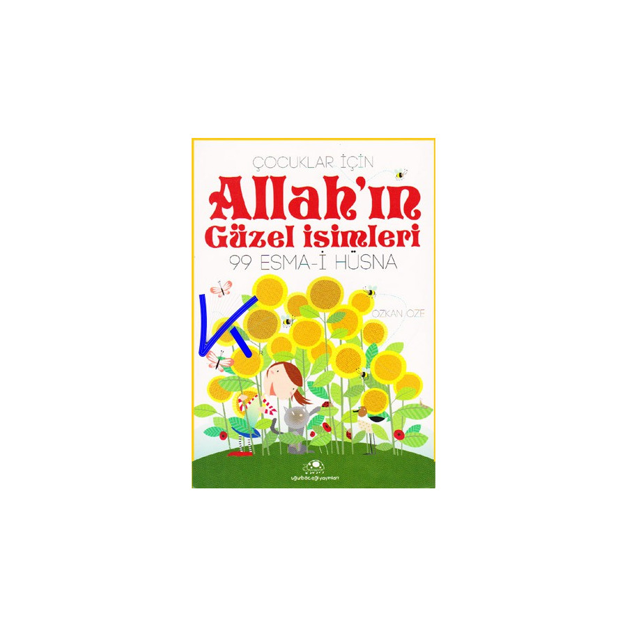 Allah'ın Güzel Isimleri - çocuklar için - 99 Esma i Hüsna - Özkan Öze