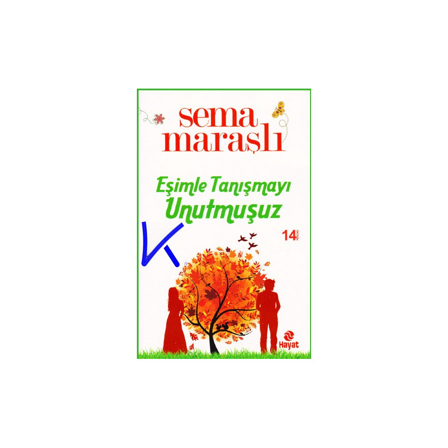 Eşimle Tanışmayı Unutmuşuz - Sema Maraşlı