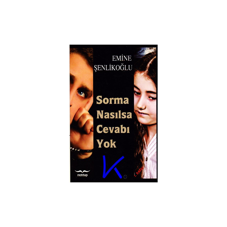 Sorma Nasılsa Cevabı Yok - Emine Şenlikoğlu
