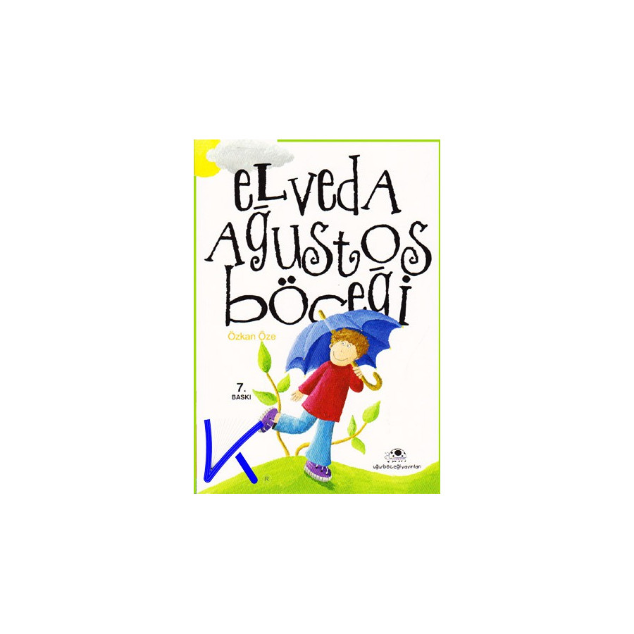 Elveda Ağustos Böceği - Özkan Öze