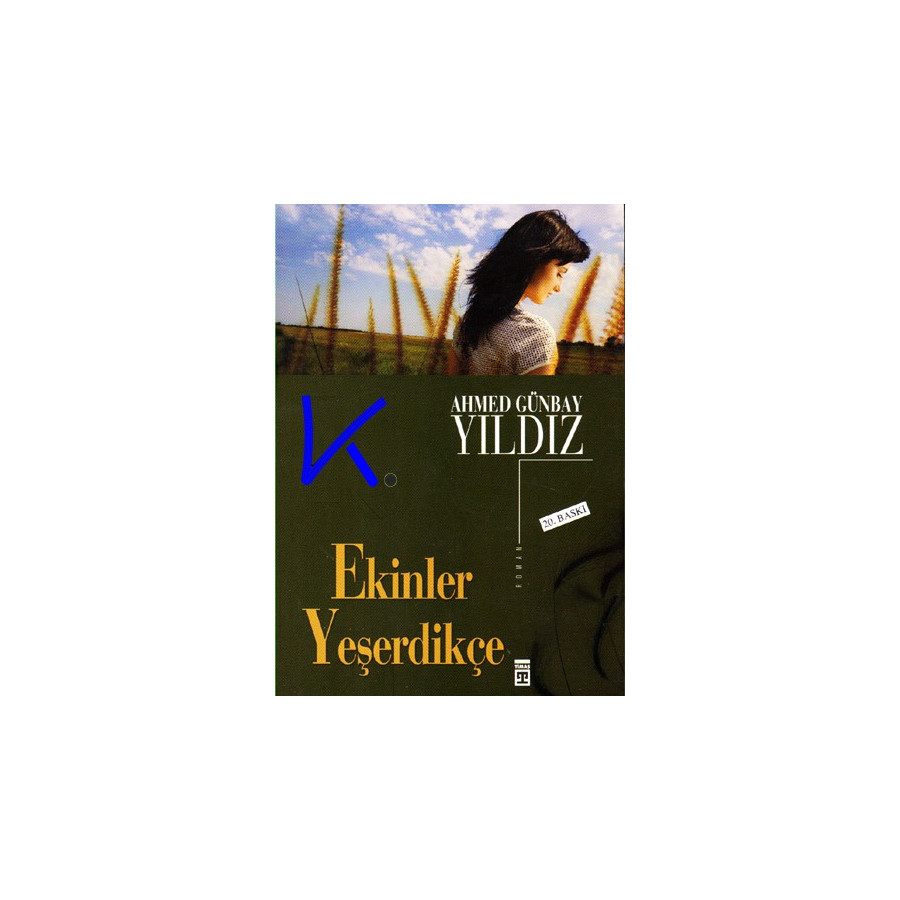 Ekinler Yeşerdikçe - Ahmed Günbay Yıldız
