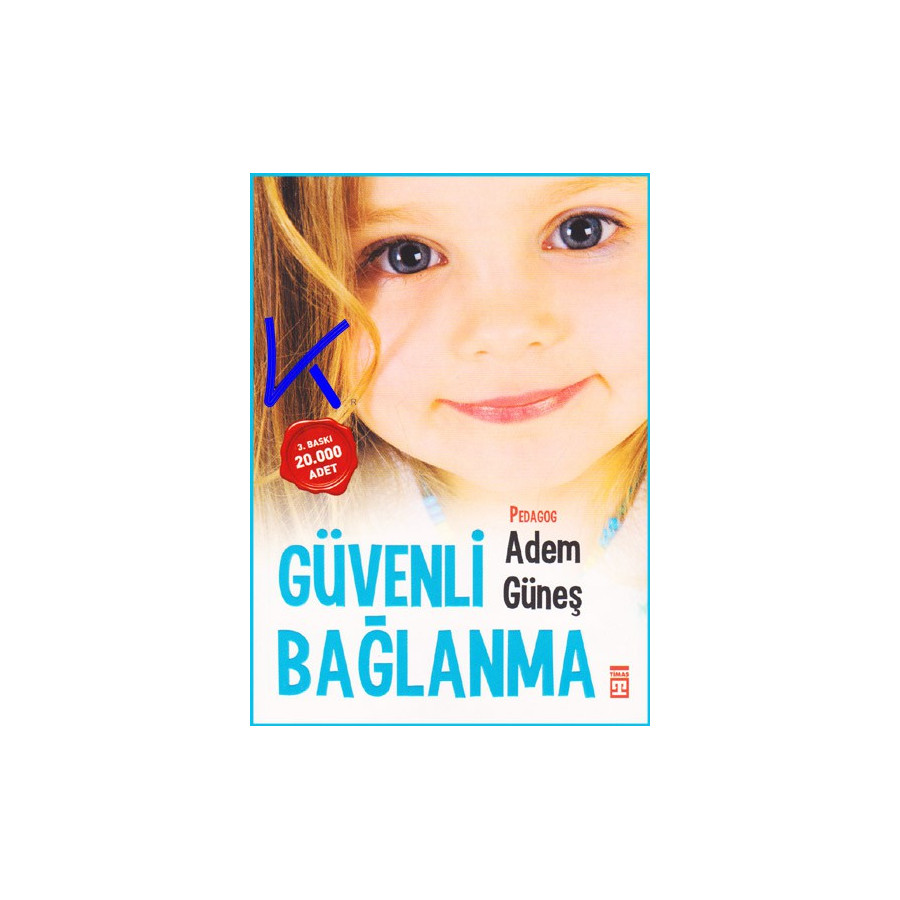 Güvenli Bağlanma - Adem Güneş, pedagog