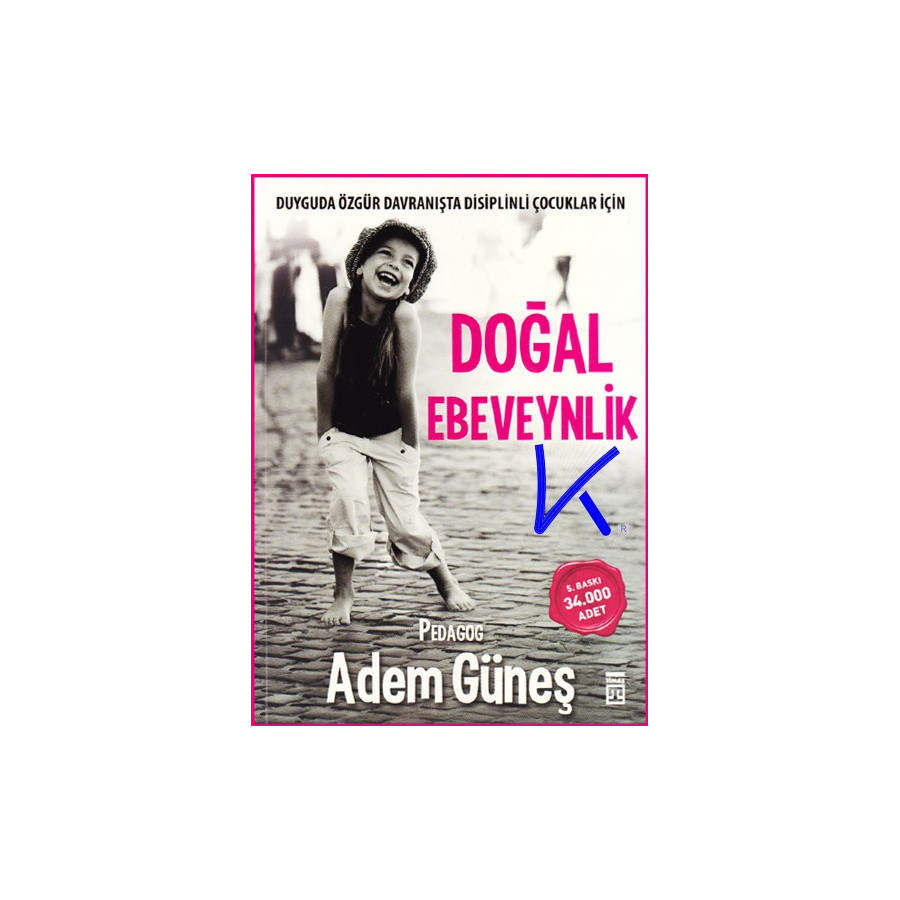 Doğal Ebeveynlik - Adem Güneş, pedagog