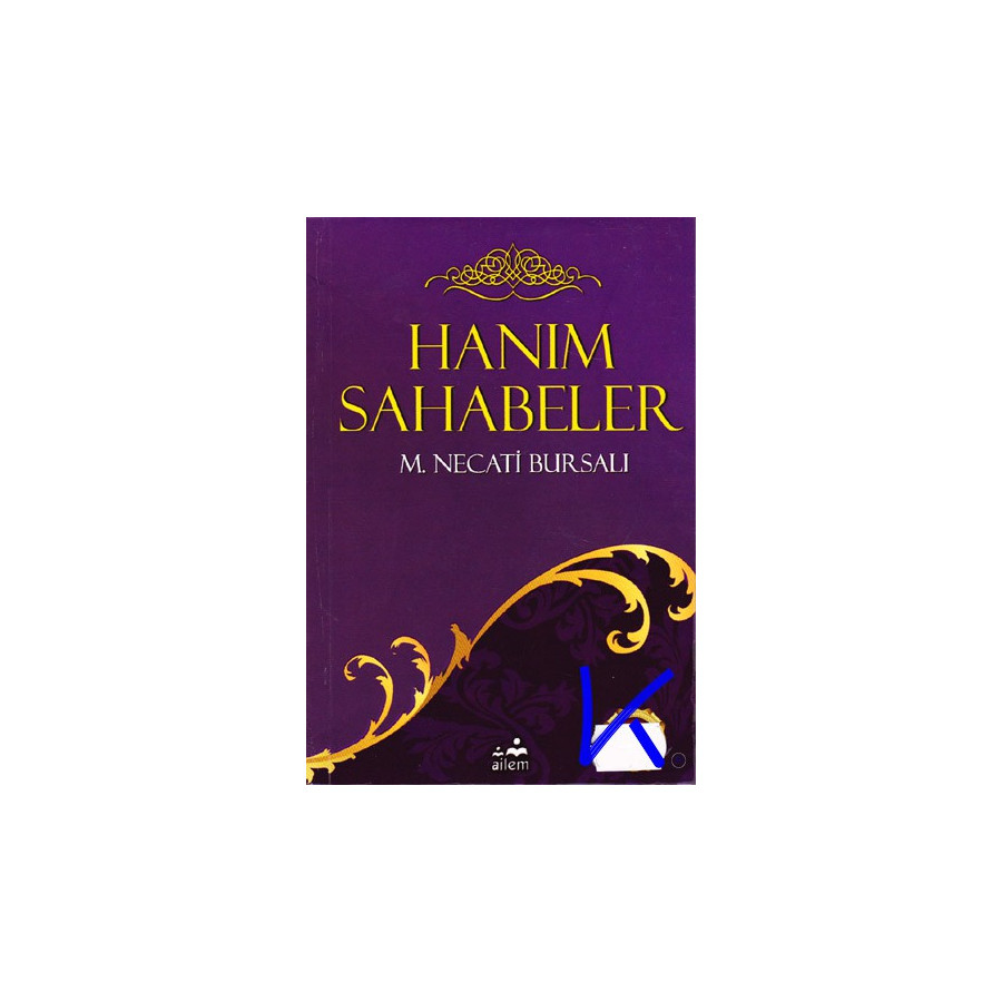 Hanım Sahabeler - Mustafa Necati Bursalı