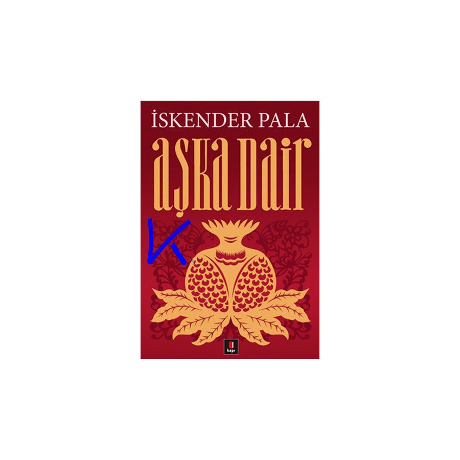 Aşka Dair - Iskender Pala