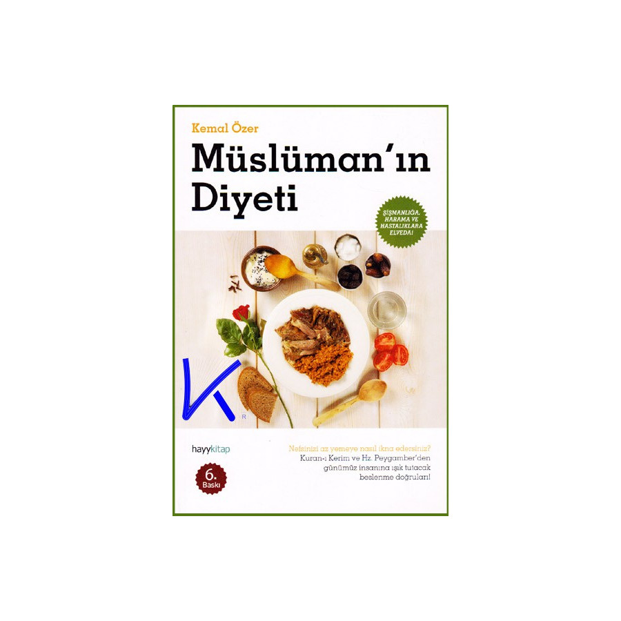 Müslüman'ın Diyeti - Kemal Özer