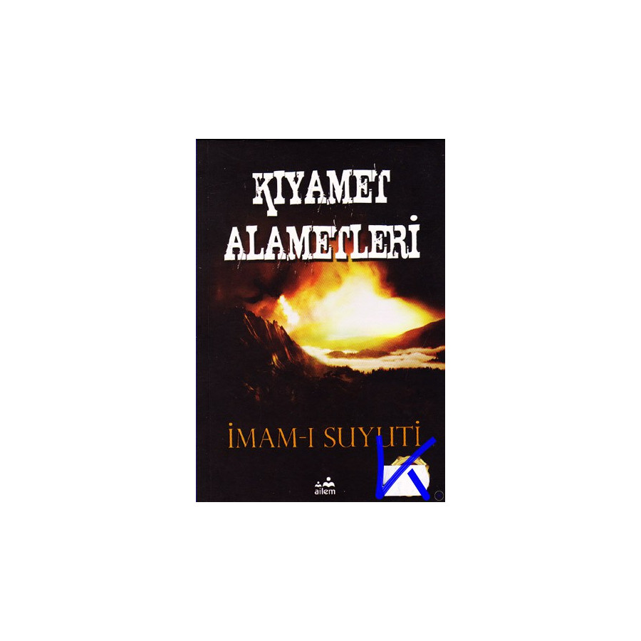 Kıyamet Alametleri - Imam Suyuti