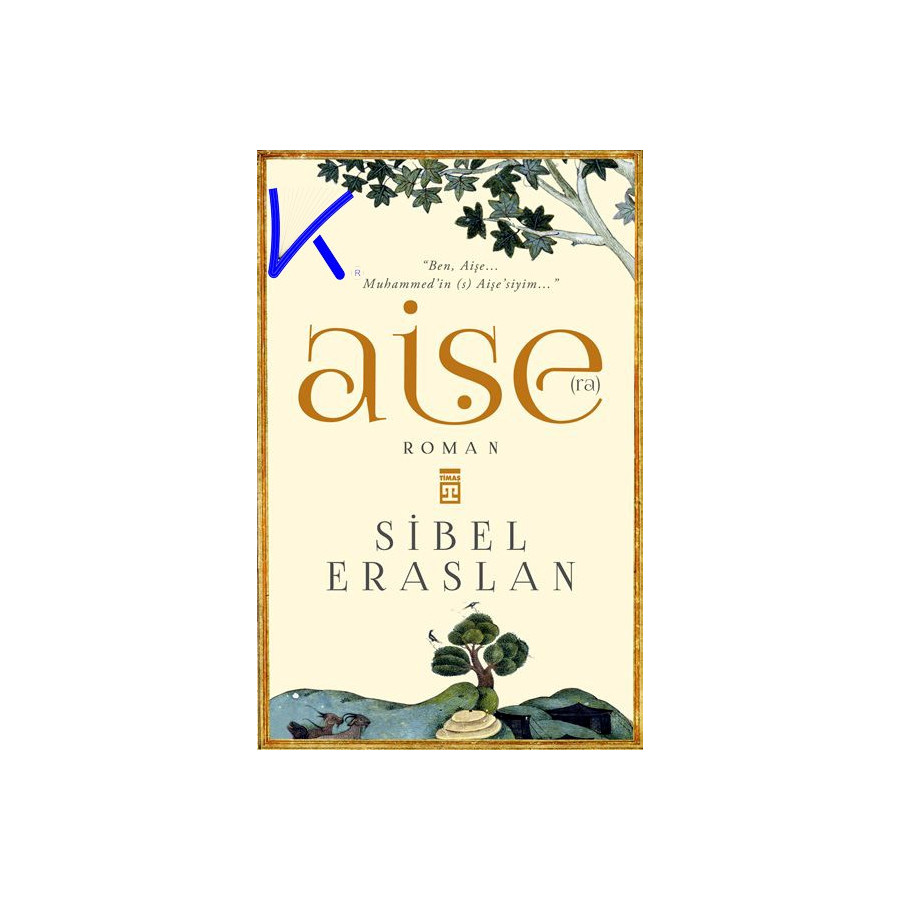 Aişe (ra) - Sibel Eraslan