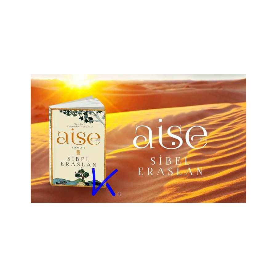 Aişe (ra) - Sibel Eraslan
