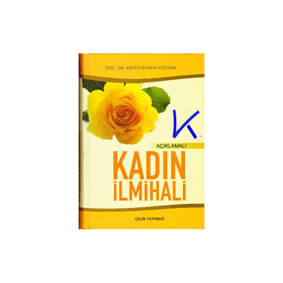 Açıklamalı Kadın Ilmihali - Abdülvehhap Öztürk, dç dr
