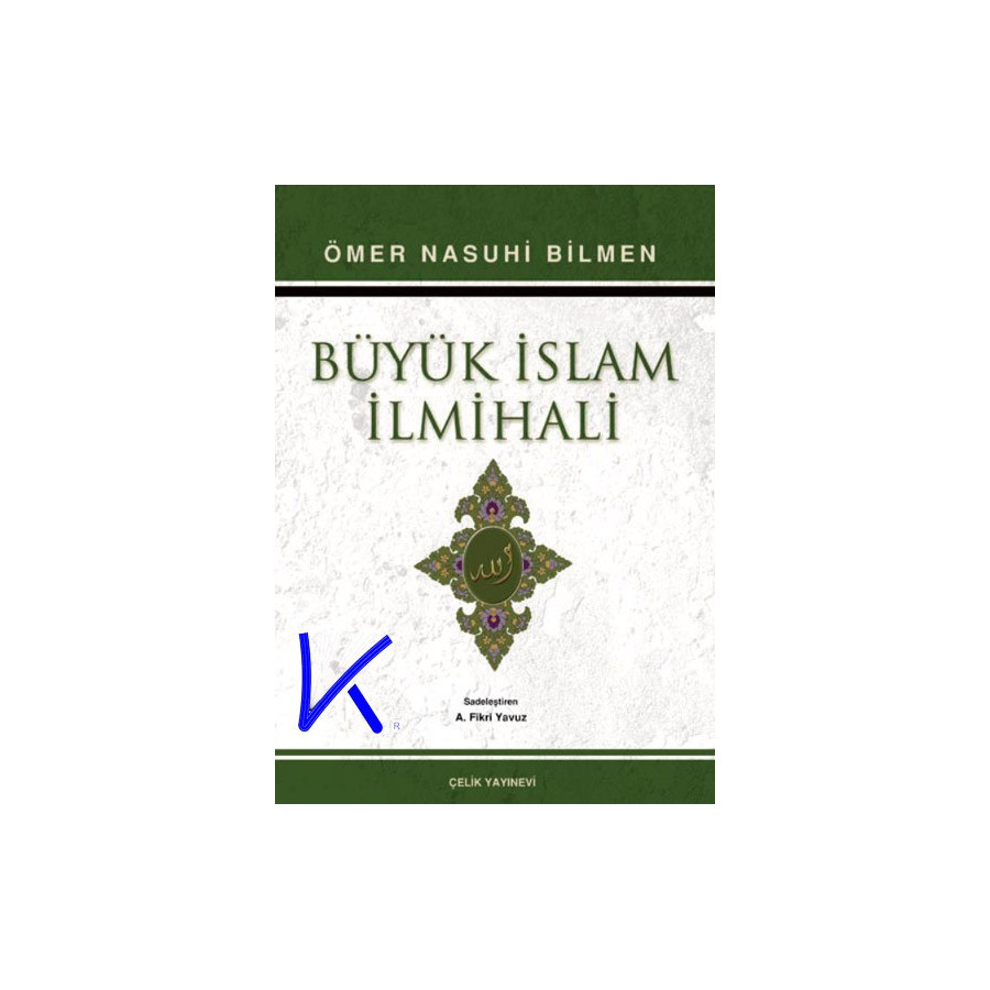 Büyük Islam Ilmihali - Ömer Nasuhi Bilmen - çelik, Fikri Yavuz