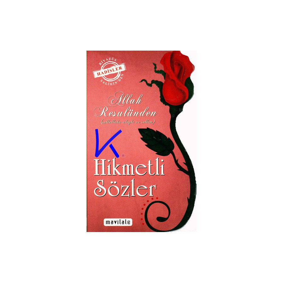 Allah Resulünden (sav) Hikmetli Sözler - Riyazüs Salihin'den Hadisler - Ömer Taha