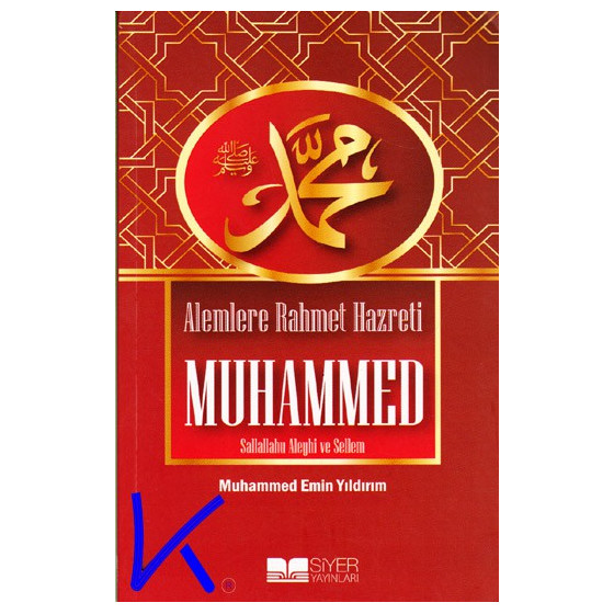 Alemlere Rahmet Hz Muhammed (sav) - Muhammed Emin Yıldırım