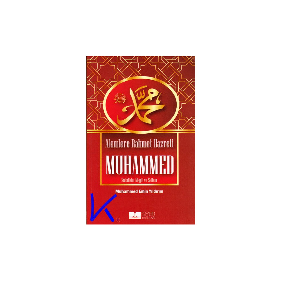 Alemlere Rahmet Hz Muhammed (sav) - Muhammed Emin Yıldırım