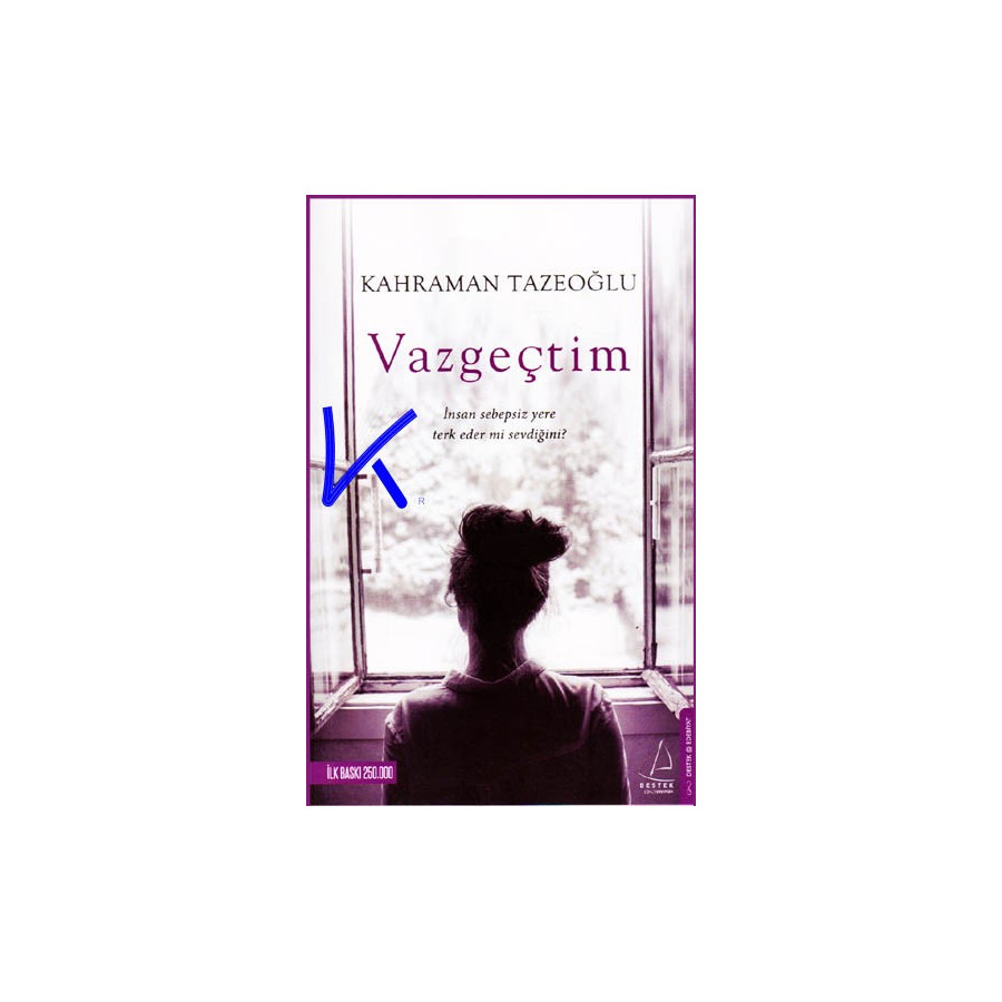 Vazgeçtim - Kahraman Tazeoğlu