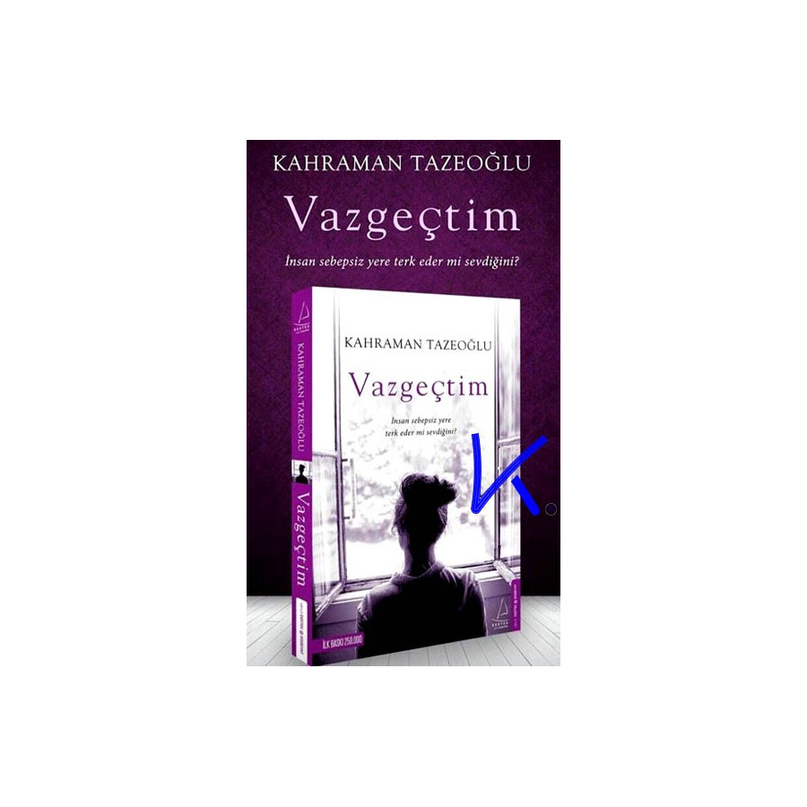 Vazgeçtim - Kahraman Tazeoğlu
