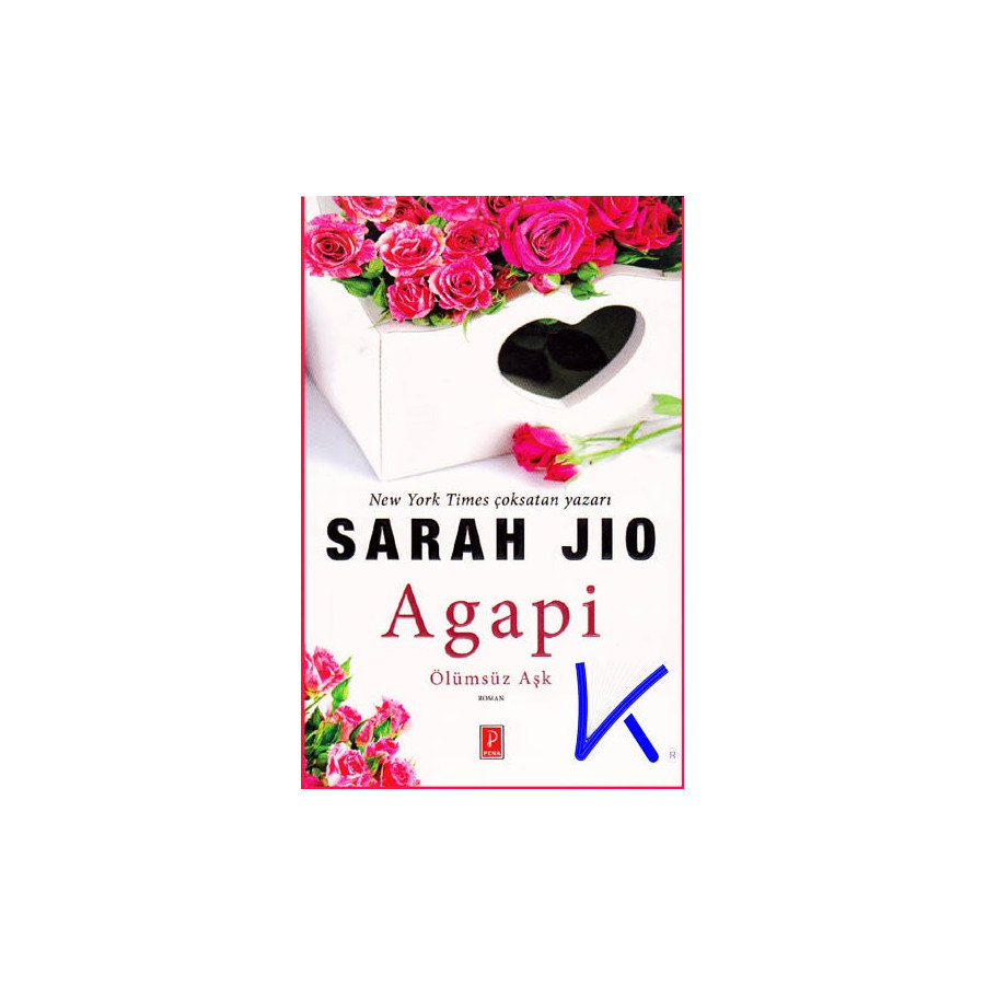 Agapi - Ölümsüz Aşk - Sarah Jio