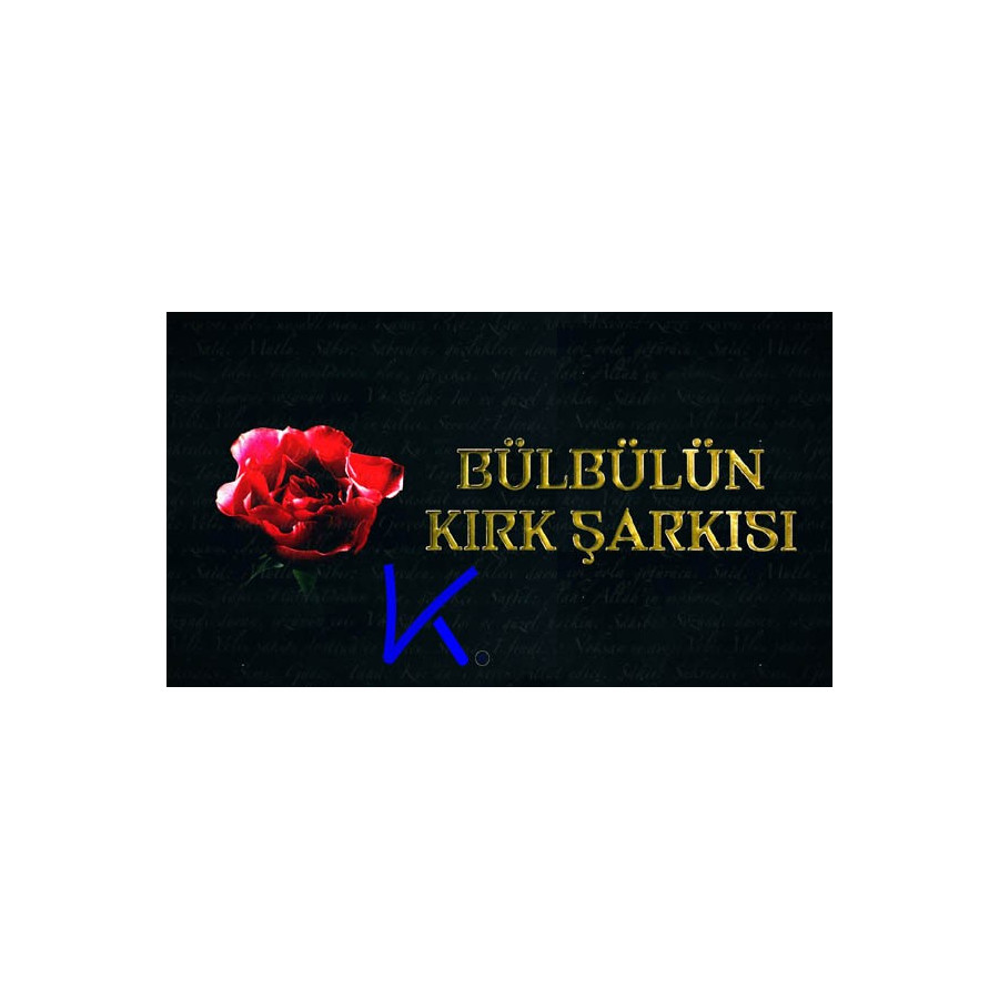 Bülbülün Kırk Şarkısı - Iskender Pala