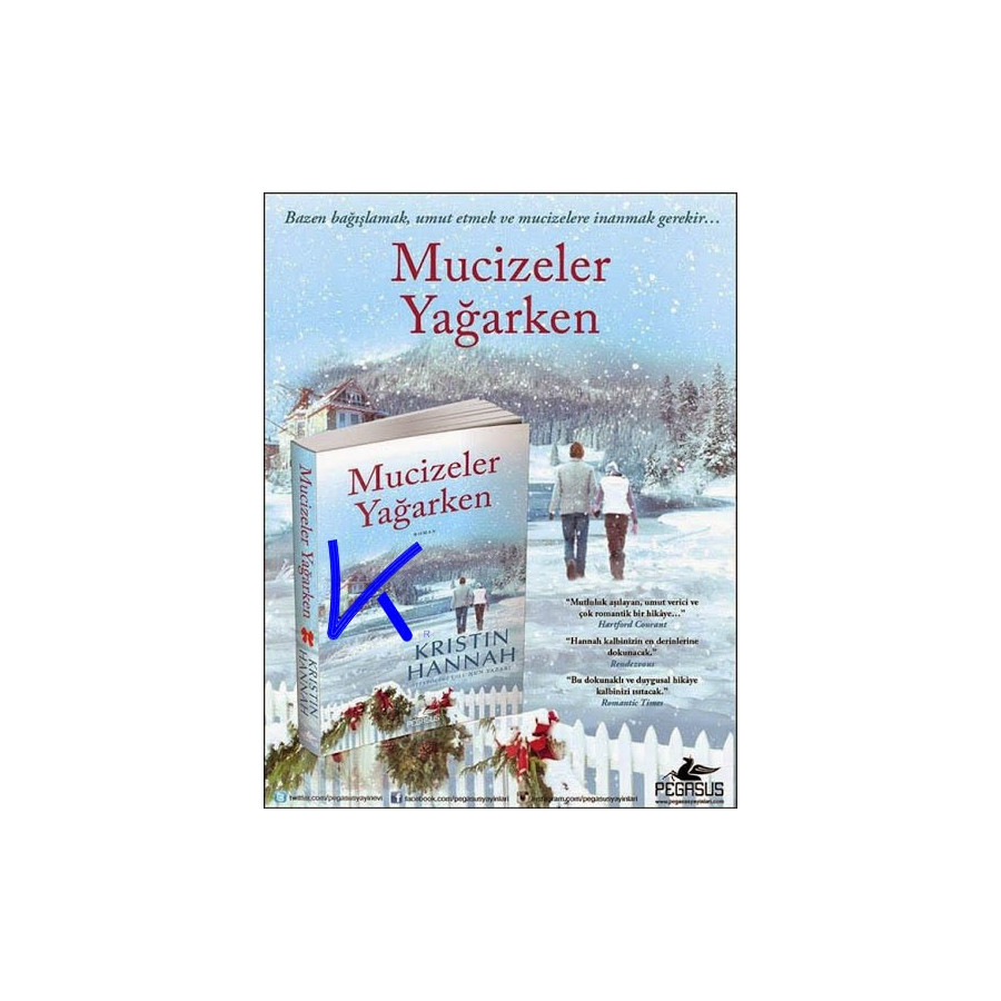 Mucizeler Yağarken - Kristin Hannah