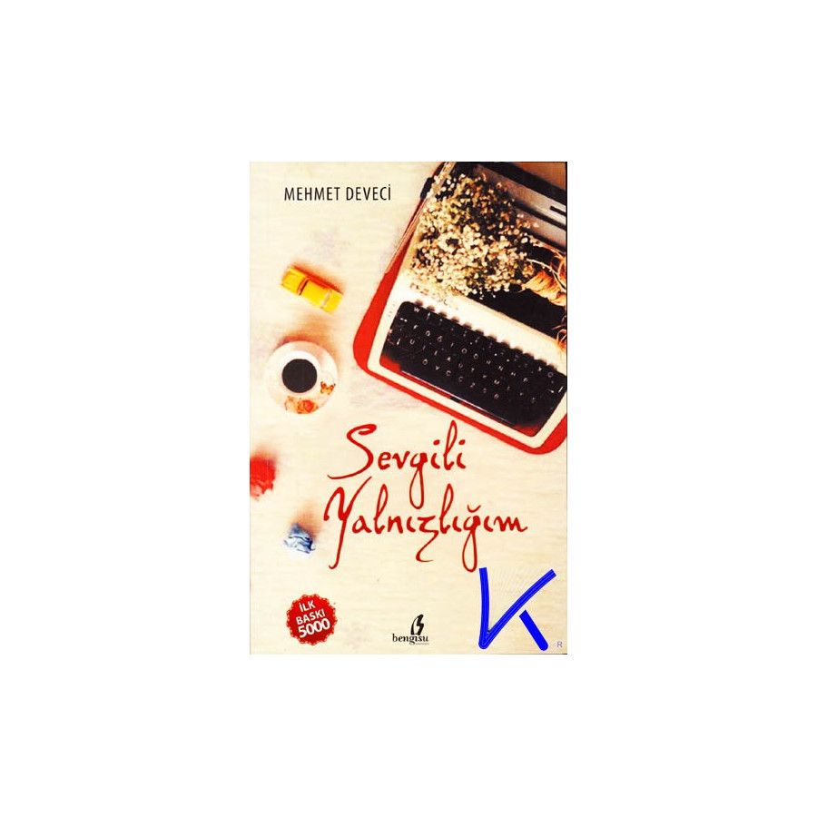 Sevgili Yalnızlığım - Mehmet Deveci