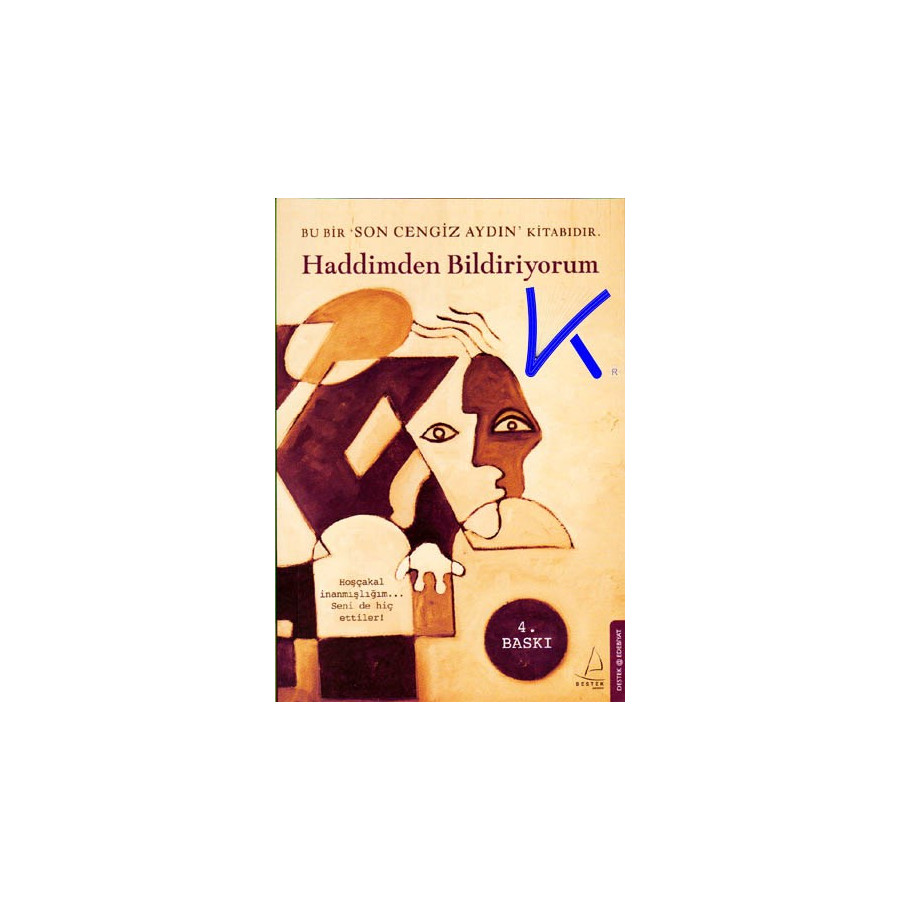 Haddimden Bildiriyorum - Son Cengiz Aydın