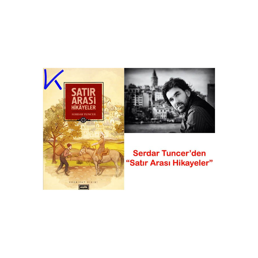 Satır Arası Hikayeler - Serdar Tuncer