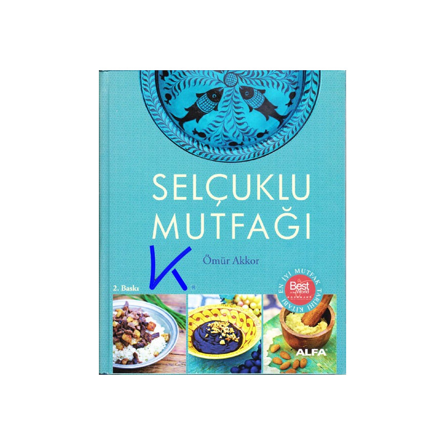 Selçuklu Mutfağı - Ömür Akkor