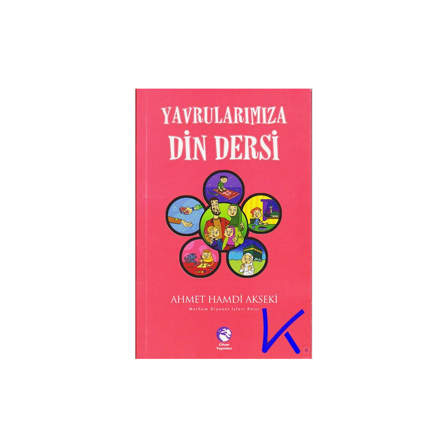 Yavrularımıza Din Dersi - Ahmet Hamdi Akseki